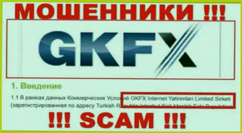 Юр лицо internet-мошенников GKFX ECN - это GKFX Internet Yatirimlari Limited Sirketi