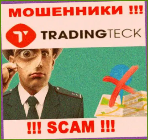 Доверие TradingTeck не вызывают, т.к. прячут информацию относительно своей юрисдикции