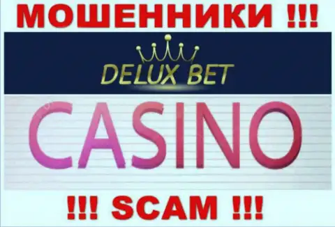 Делюкс-Бет Интертеймент Лтд не внушает доверия, Casino - это то, чем занимаются эти воры