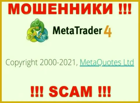 Компания, которая управляет обманщиками МТ 4 - это MetaQuotes Ltd