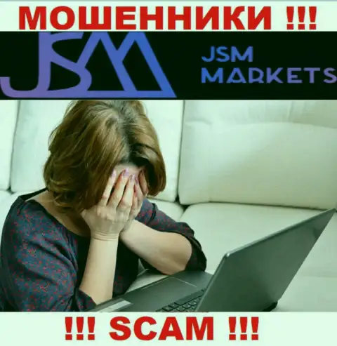 Вернуть обратно вклады из компании JSM Markets еще можете постараться, пишите, Вам дадут совет, что делать