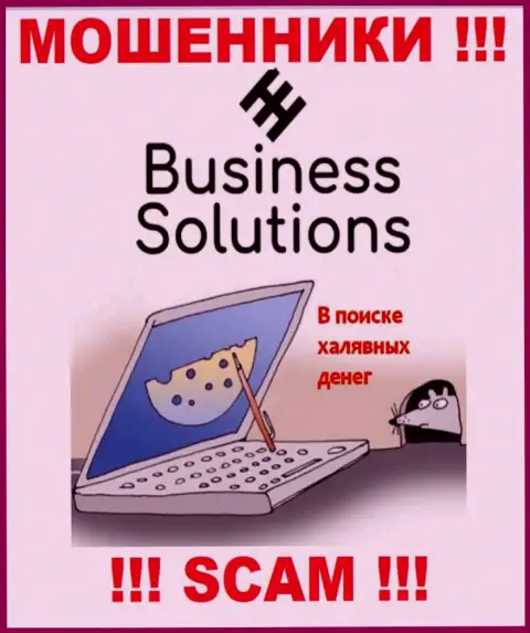 Business Solutions - это internet кидалы, не дайте им уговорить Вас совместно работать, в противном случае похитят ваши денежные вложения