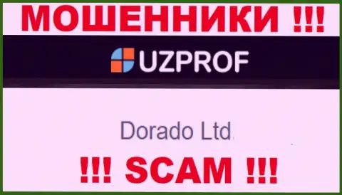 Конторой UzProf управляет Dorado Ltd - инфа с официального интернет-ресурса мошенников