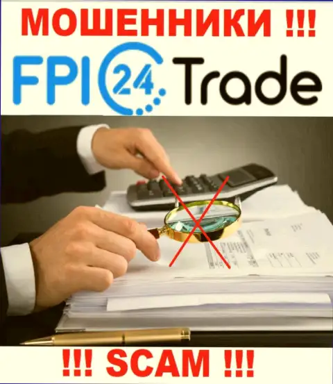 Не рекомендуем иметь дело с интернет мошенниками FPI24 Trade, ведь у них нет никакого регулятора