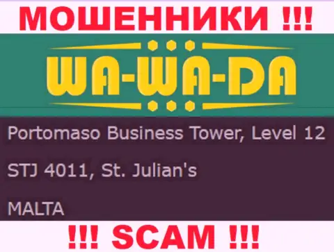 Оффшорное местоположение Wa-Wa-Da Com - Portomaso Business Tower, Level 12 STJ 4011, St. Julian's, Malta, оттуда эти интернет-воры и проворачивают свои манипуляции