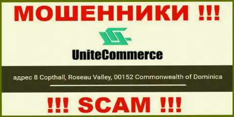 8 Коптхолл, Долина Розо, 00152 Содружество Доминики - это оффшорный официальный адрес Unite Commerce, указанный на web-сайте данных аферистов