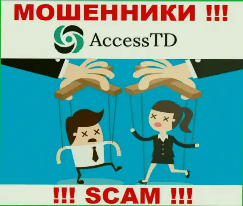 Если вдруг согласитесь на предложение Access TD работать совместно, тогда лишитесь финансовых вложений