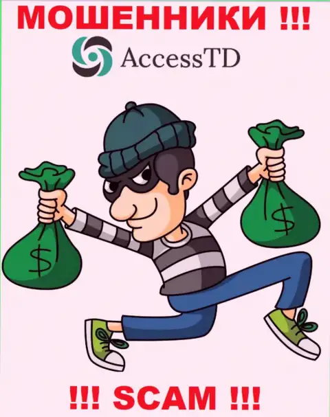 На требования жуликов из дилинговой конторы AccessTD Org оплатить комиссии для возврата депозитов, отвечайте отрицательно