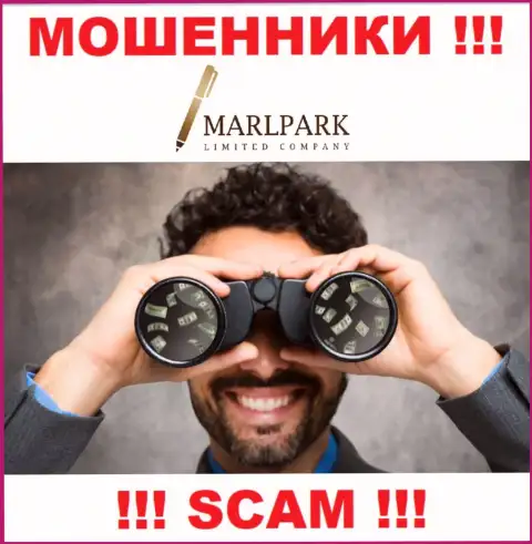 На связи Marlpark Ltd - БУДЬТЕ ОЧЕНЬ ОСТОРОЖНЫ, они подыскивают очередных доверчивых людей