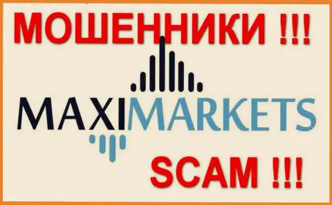 Макси Маркетс(Maxi Markets) достоверные отзывы - МОШЕННИКИ !!! СКАМ !!!