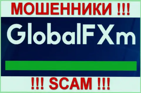 Global FXm - ЖУЛИКИ !!! СКАМ !!!