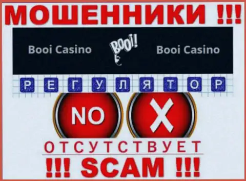 Регулирующего органа у конторы Booi Casino нет !!! Не доверяйте данным internet мошенникам вложения !!!